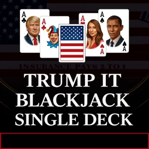 Trump It Blackjack Single Deck